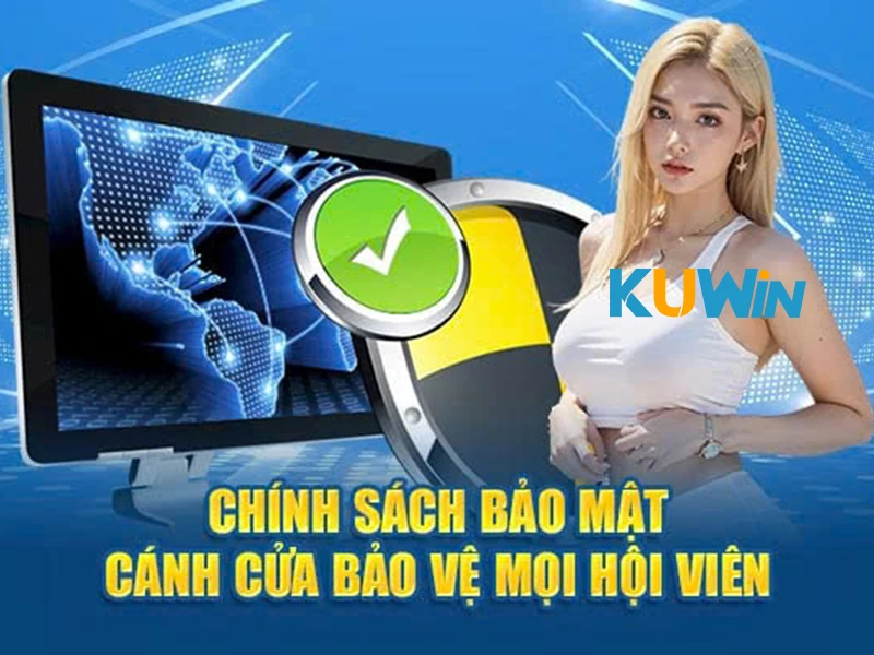 Giới thiệu về các quy định chính sách bảo mật KUWIN