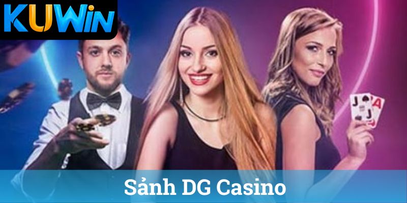 Sảnh DG Casino