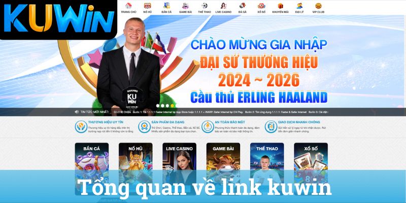 Tổng quan về link kuwin