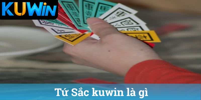 Tu Sac kuwin la gi Tứ Sắc kuwin là gì