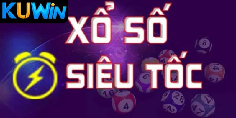 Xổ số siêu tốc Kuwin